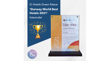 IC Hotels Green Palace, ‘Starway World Best Hotels 2021’ listesin...